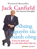 Những nguyên tắc thành công - Jack Canfield