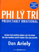 Phi lý trí - Dan Ariely